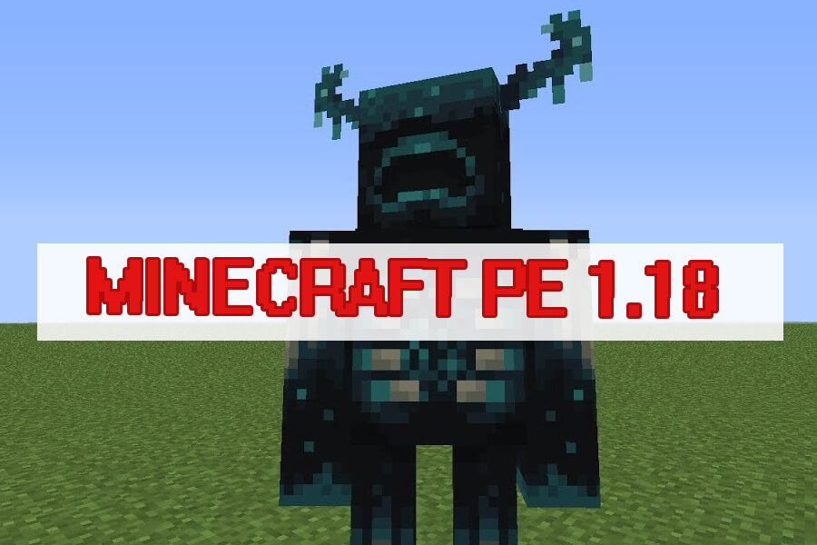 Minecraft PE 1.18.0 и 1.18